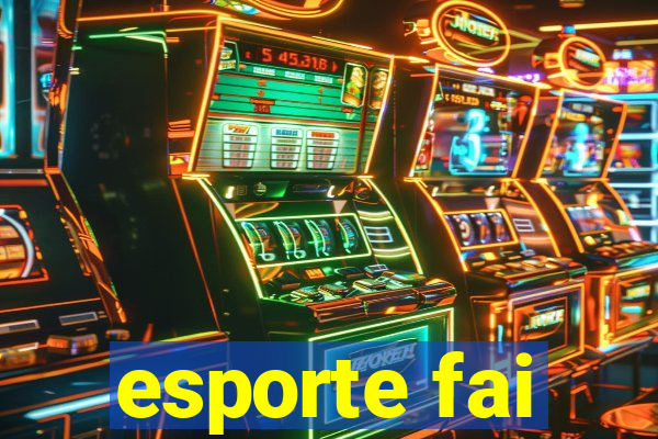 esporte fai