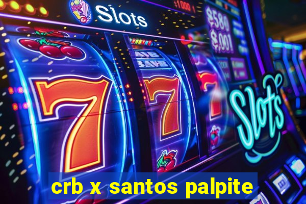 crb x santos palpite