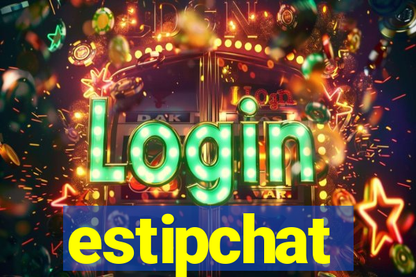 estipchat