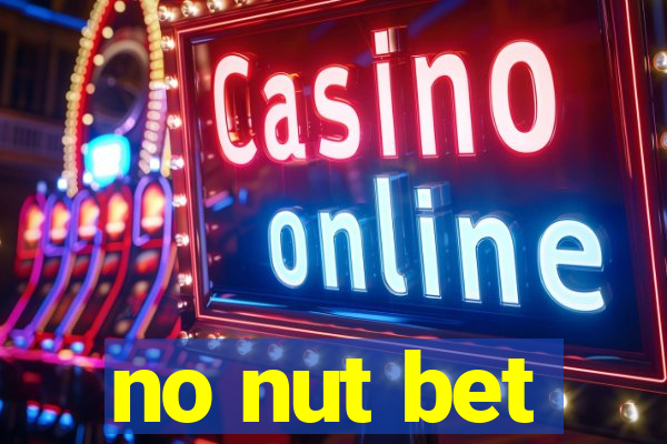 no nut bet