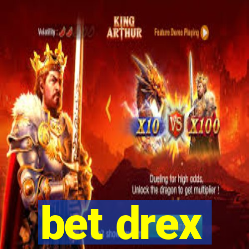 bet drex