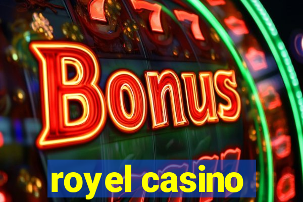 royel casino