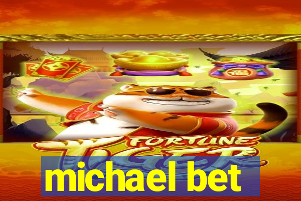 michael bet