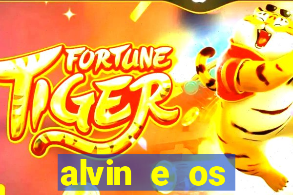 alvin e os esquilos 3 filme completo dublado