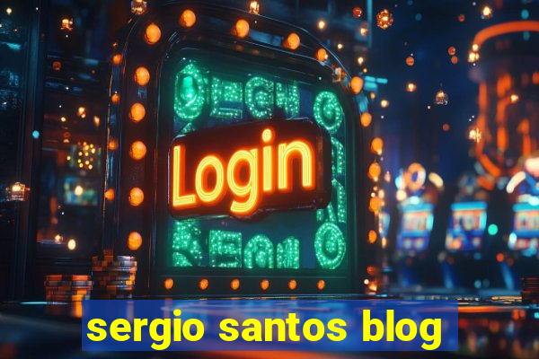 sergio santos blog