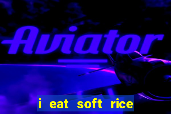 i eat soft rice in another world cap 1 pt br