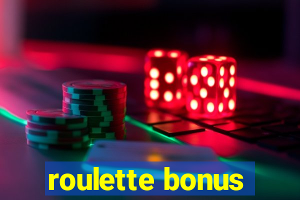 roulette bonus