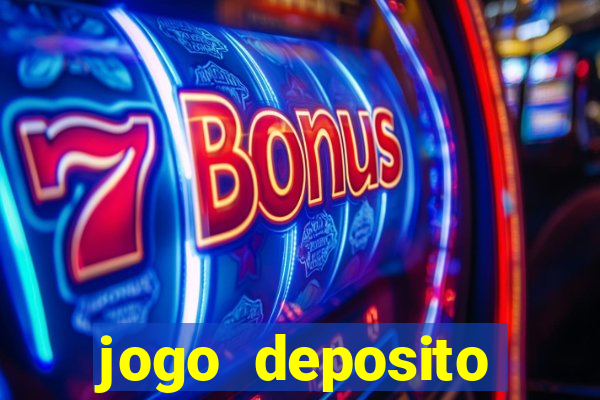 jogo deposito minimo 1 real