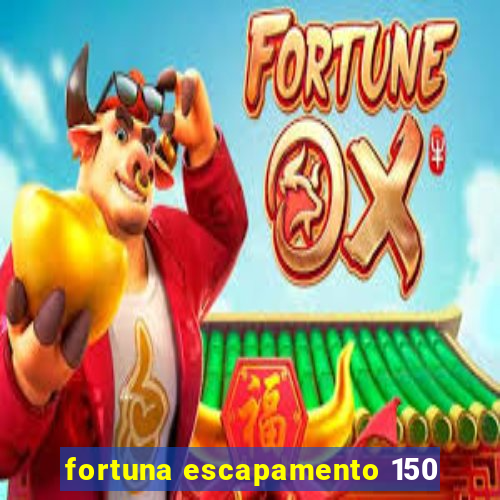 fortuna escapamento 150