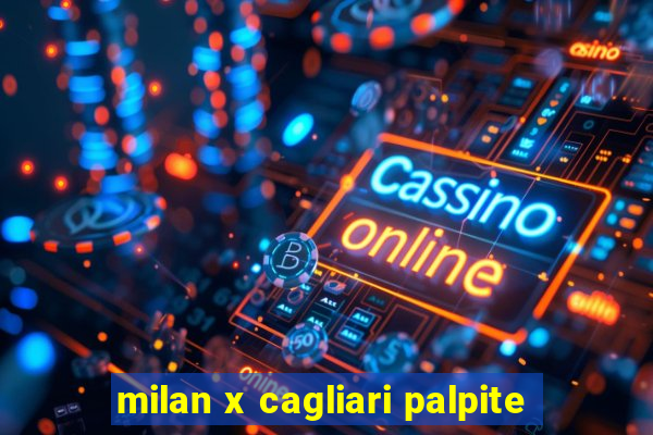 milan x cagliari palpite