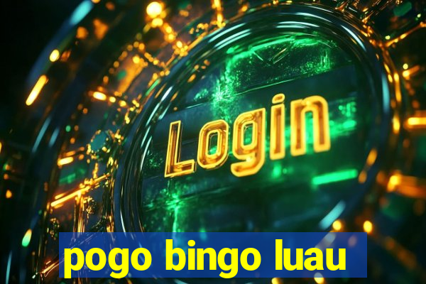 pogo bingo luau