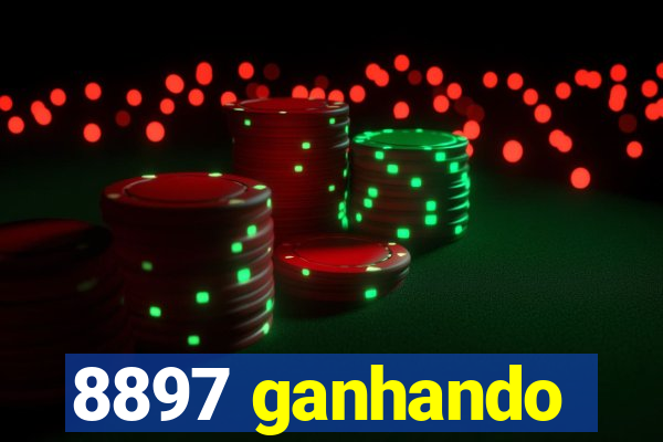 8897 ganhando