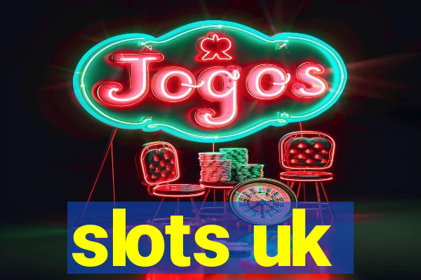 slots uk