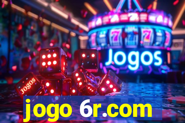 jogo 6r.com