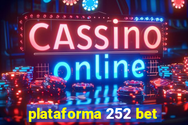 plataforma 252 bet