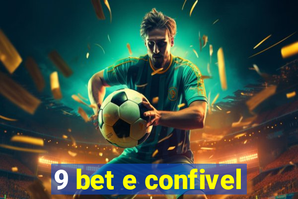 9 bet e confivel