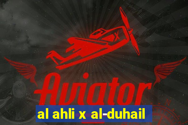 al ahli x al-duhail