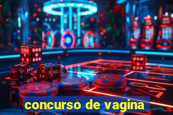 concurso de vagina