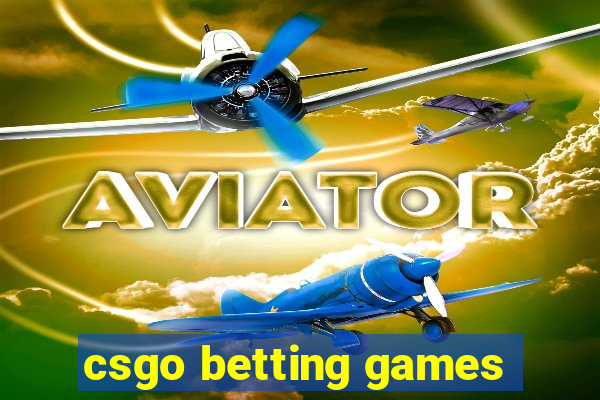 csgo betting games