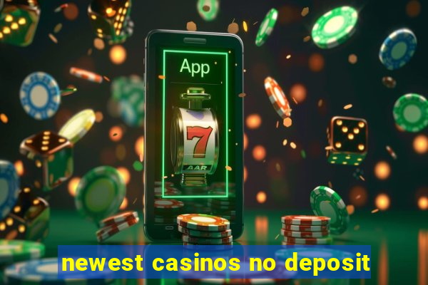 newest casinos no deposit