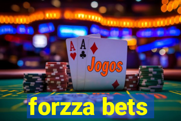 forzza bets