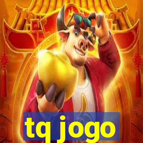 tq jogo