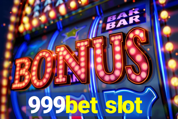 999bet slot