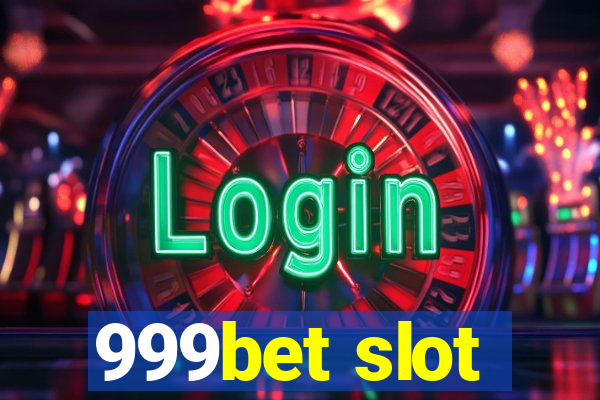 999bet slot