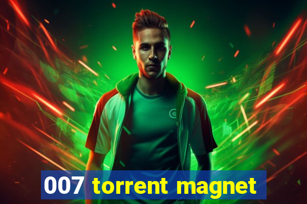 007 torrent magnet