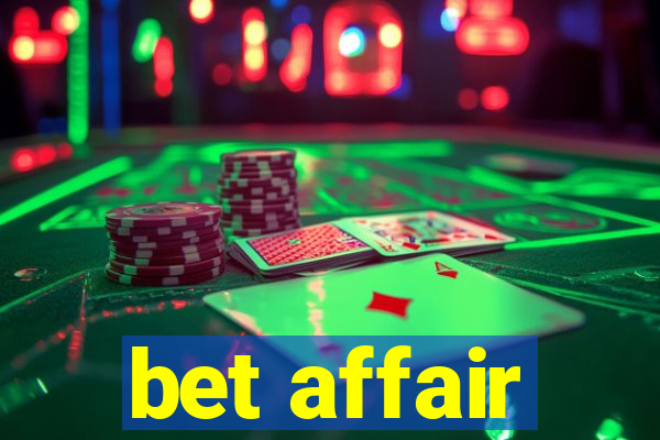 bet affair