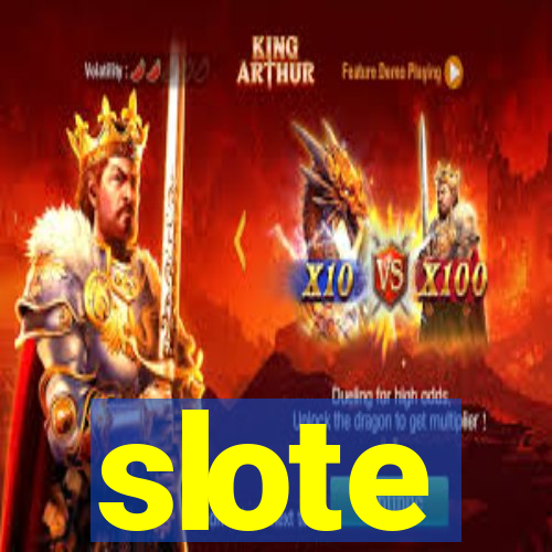 slote