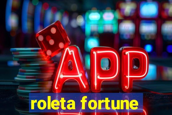 roleta fortune