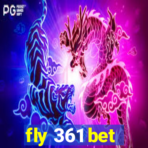 fly 361 bet