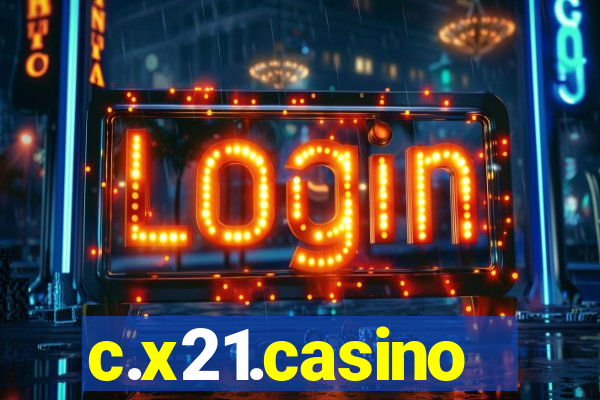 c.x21.casino