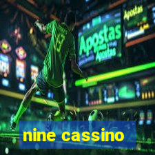 nine cassino