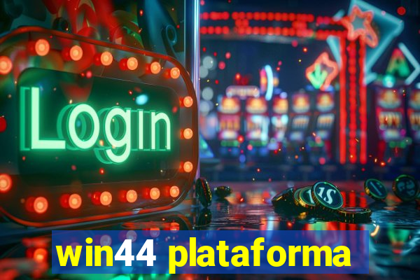 win44 plataforma