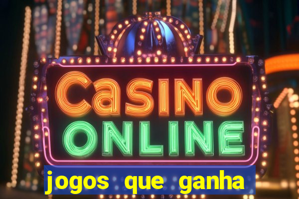 jogos que ganha bonus e pode sacar