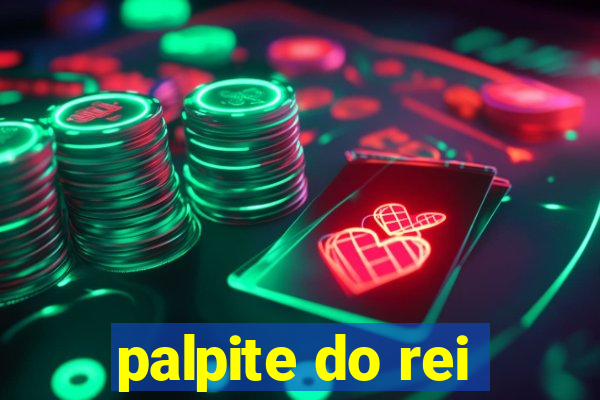 palpite do rei