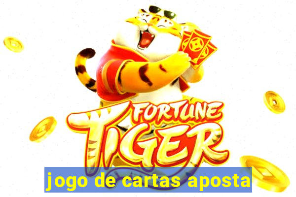 jogo de cartas aposta