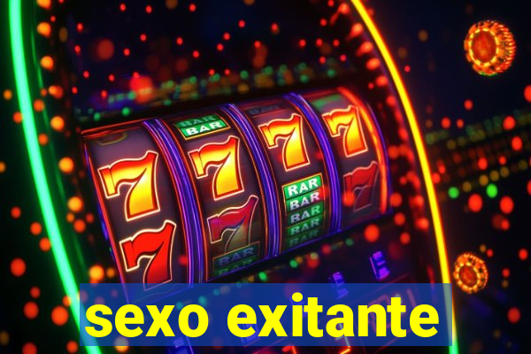 sexo exitante