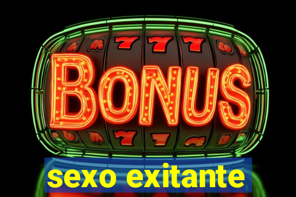 sexo exitante