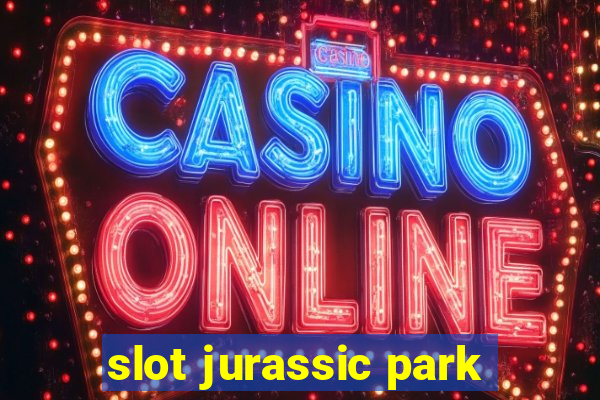 slot jurassic park