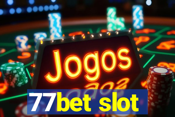 77bet slot