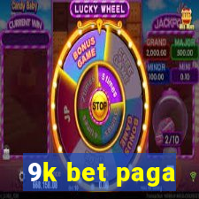 9k bet paga