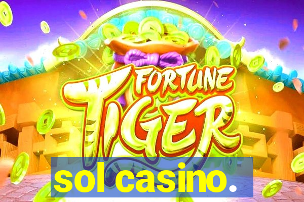 sol casino.