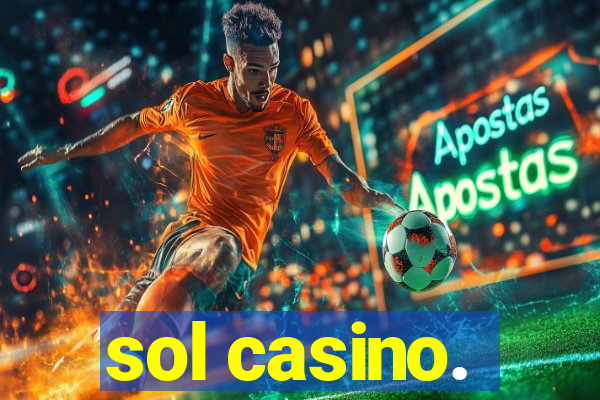 sol casino.