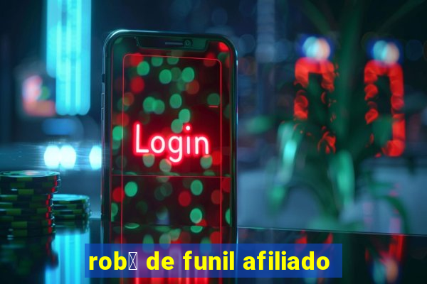 rob么 de funil afiliado