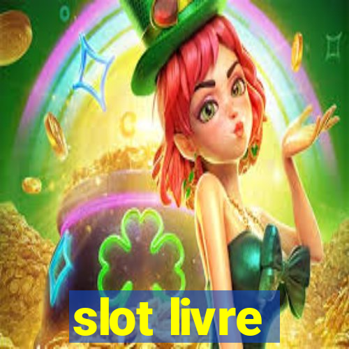 slot livre