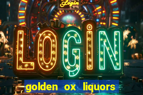 golden ox liquors & wine