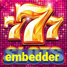 embedder